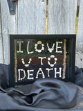 I Love You to Death Bone Shadow Box | Handmade Gothic Wall Art | Victorian Macabre Decor